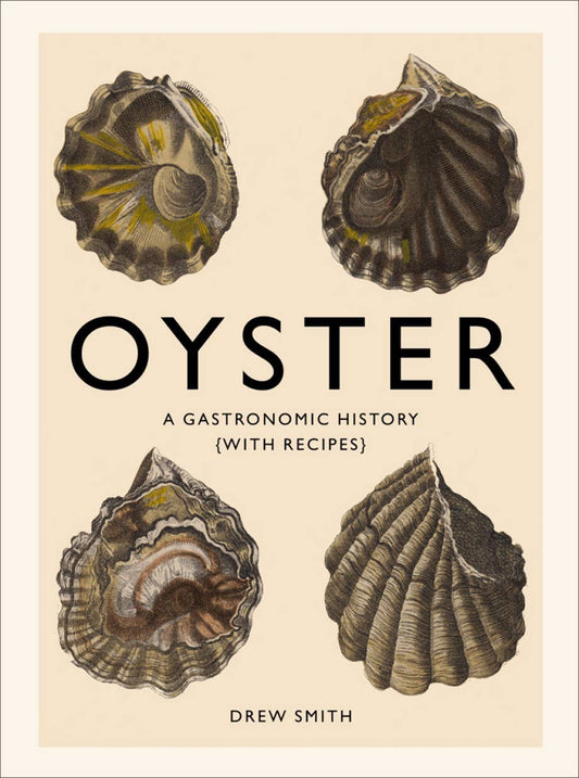 OYSTER: A GASTRONOMIC HISTORY